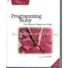 Programming Ruby. The Pragmatic Programmers&#039; Guide - Dave Thomas, Chad Fowler