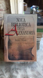 NOUA BIBLIOTECA DE LA ALEXANDRIA - FABRICE PATAUT