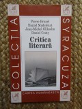 Critica literara -Pierre Brunel, Daniel Madelenat, Jean Michel Gliksohn