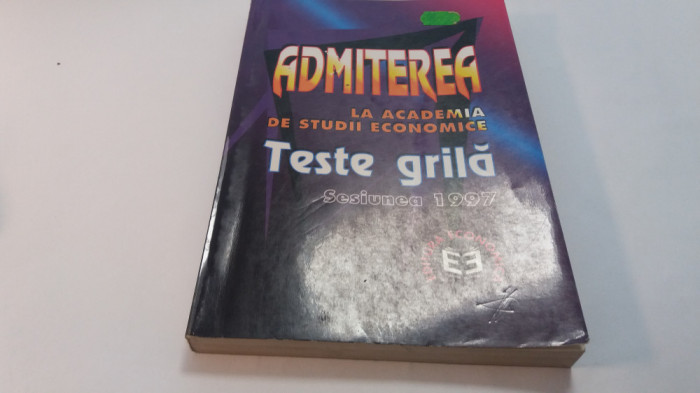 ADMITEREA LA ACADEMIA DE STUDII ECONOMICE -TESTE GRILA 1997 RF2