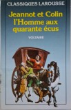 Jeannot et Colin. L&#039;Homme aux quarante ecus &ndash; Voltaire