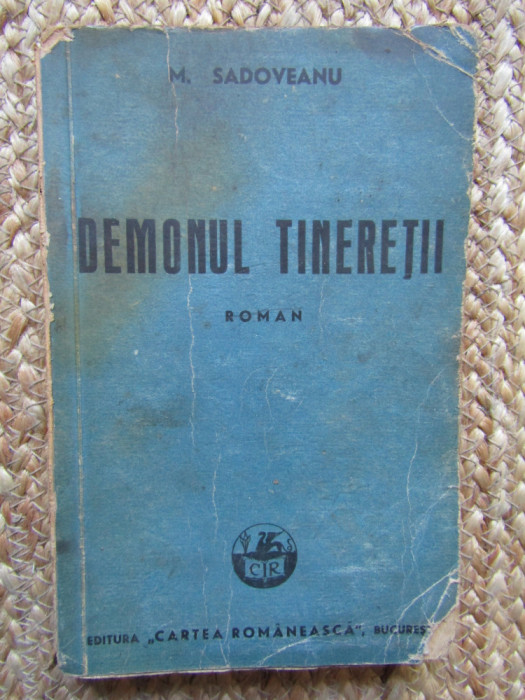 Mihail Sadoveanu - DEMONUL TINERETII