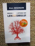 Originile intelectuale ale leninismului- Alain Besancon