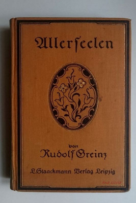 Allerseelen - Ein Tiroler Roman - Rudolf Greinz 1929 foto