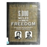 5000 Miles to Freedom Ellen and William Craft's Flight from Slavery