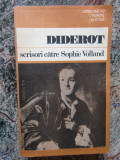 DIDEROT - SCRISORI CATRE SOPHIE VOLLAND