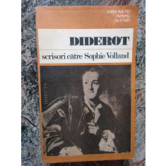 DIDEROT - SCRISORI CATRE SOPHIE VOLLAND