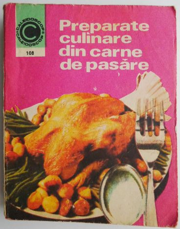 Preparate culinare din carne de pasare - Elena Rusu