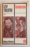 INVIEREA de LEV TOLSTOI , EDITIA A IV A