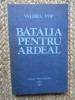 Valeriu Pop - Batalia pentru Ardeal (Editia: 1992)
