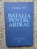 Valeriu Pop - Batalia pentru Ardeal (Editia: 1992)