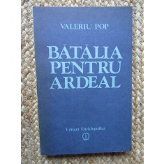 Valeriu Pop - Batalia pentru Ardeal (Editia: 1992)