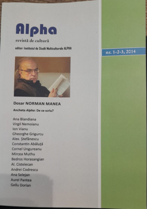 ALPHA 2014 Dosar Norman Manea - ancheta De ce scriu (Andrei Codescu, Nemoianu)