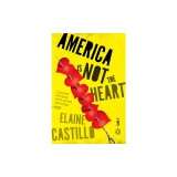 America Is Not the Heart