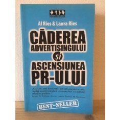 Al. Ries, Laura Ries - Caderea Advertisingului si Ascensiunea PR-ului