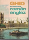 Ghid Conversatie Roman-Englez Mihai Miroiu, Editia II, Bucuresti 1971, 168 Pagini - Dictionar de Conversatie