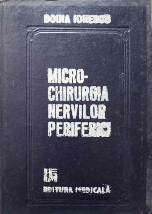 MICRO-CHIRURGIA NERVILOR PERIFERICI-DOINA IONESCU-175470