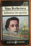 Nina Berberova - Sublinierea imi apartine