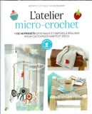 L'atelier micro-crochet Michelle Delprat Marabout 2023 80 pagini carte ghid tehnici
