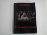 FOSTA MANASTIRE ALUNIS - ILIE MANDRICEL