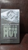 AUDIENTA LA UN DEMON MUT-SAVATIE BASTOVOI