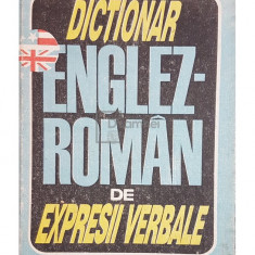 Ileana Galea - Dictionar englez-roman de expresii verbale (editia 1991)