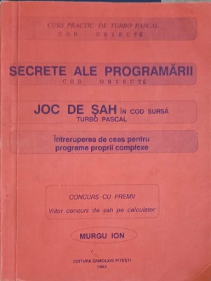 SECRETE ALE PROGRAMARII COD OBIECTE. JOC DE SAH IN COD SURSA TURBO PASCAL-MURGU ION-254894 foto