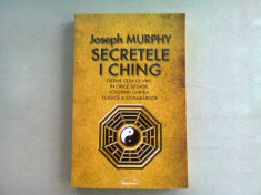 SECRETELE I CHING - JOSEPH MURPHY foto