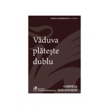 Văduva plătește dublu - Gabriela Gheorghișor