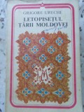 LETOPISETUL TARII MOLDOVEI-GRIGORE URECHE