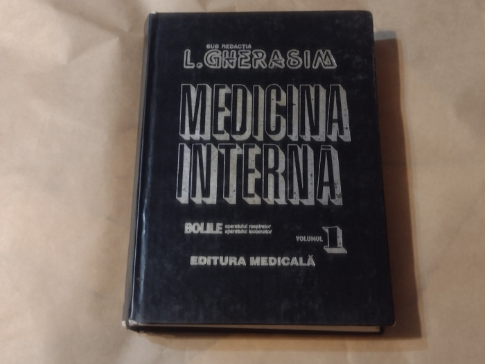 L.GHERASIM - MEDICINA INTERNA bolile ap.respirator + bolile ap.locomotor Vol.1.