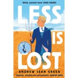 Less is Lost - Andrew Sean Greer