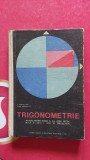 Cumpara ieftin TRIGONOMETRIE CLASA A X A SECTIA REALA SI ANUL I LICEE DE SPECIALITATE STOKA, Clasa 10, Matematica