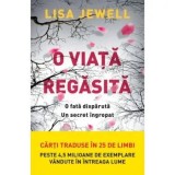 Cumpara ieftin O viata regasita/Lisa Jewell