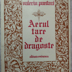 VALERIU PANTAZI - AERUL TARE DE DRAGOSTE (VERSURI,1980) [fara fila de garda]