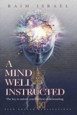 A Mind Well Instructed: The Key to Unlock Your Biblical Understanding foto