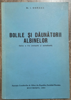 Bolile si daunatorii albinelor - I. Ograda// 1982 foto