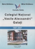 Colegiul National &quot;Vasile Alecsandri&quot; Galati / Corneliu Goldu, Maria Brailescu