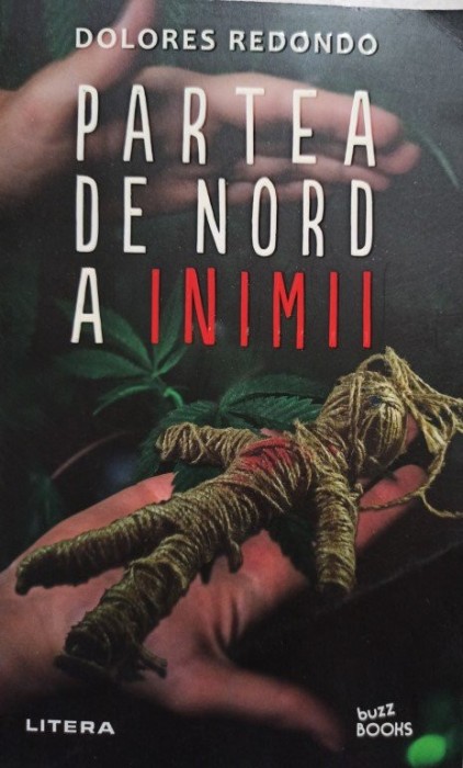 Dolores Redondo - Partea de nord a inimii (Editia: 2021)
