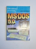 Cumpara ieftin MS DOS 5.0 &ndash; Aut. Alexandru Pănoiu, Ed. Teora, 1993