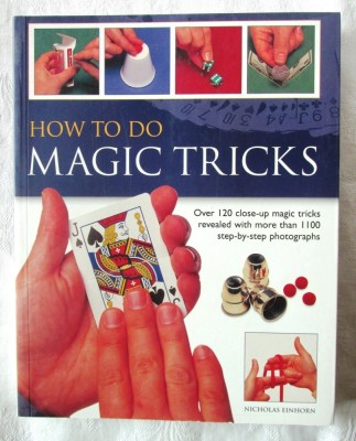 &amp;quot;HOW TO DO MAGIC TRICKS&amp;quot;, Nicholas Einhorn, 2014. Trucuri magie explicate (in lb. engleza). Carte noua foto