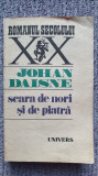 Scara de nori si de piatra, Johan Daisne, Ed Univers, 1989
