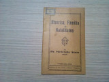 BISERICA, FAMILIEI SI NATALITATEA - Melintie Sora (autograf) - 1934, 34 p.+anexa