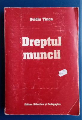 Dreptul Muncii - OVIDIU TINCA foto