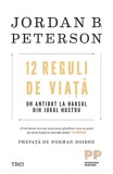 12 reguli de viata. Un antidot la haosul din jurul nostru - Jordan B Peterson - Editura Trei, Jordan B. Peterson