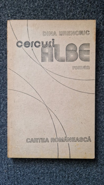 CERCURI ALBE - Dina Hrebenciuc