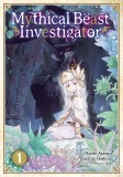 Mythical Beast Investigator - Volume 1 | Keishi Ayasato