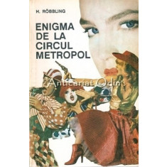 Enigma De La Circul Metropol - H. Robbling