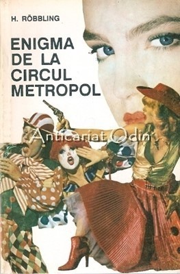 Enigma De La Circul Metropol - H. Robbling foto