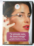 &quot;Je prends Soin de mon Visage&quot; /Am grija de fata mea, DVD in limba franceza, nou, in tipla